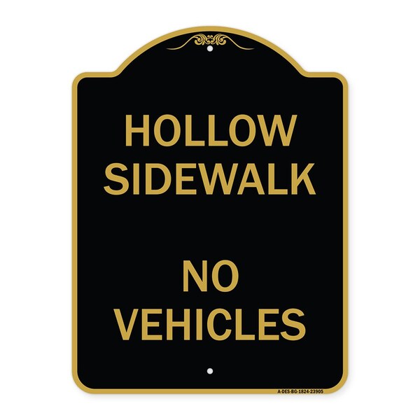 Signmission Designer Series Hollow Sidewalk No Vehicles, Black & Gold Aluminum Sign, 18" x 24", BG-1824-23905 A-DES-BG-1824-23905 - main